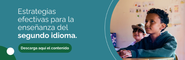 Estrategias efectivas para la enseñanza del segundo idioma