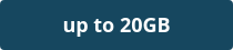 up to 20GB