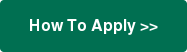 How To Apply >>