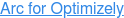 Arc for Optimizely