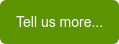 Tell us more...