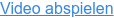 Video abspielen