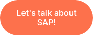Let's talk about SAP!