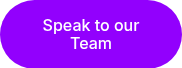 Speak to our Team