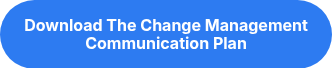 <strong>Download The Change Management Communication Plan Framework</strong><a href="https://20048766.fs1.hubspotusercontent-na1.net/hubfs/20048766/Corrections/Corrections%20Leadership%20Reset%20White%20Paper.pdf"></a>