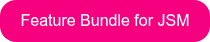 Feature Bundle for JSM