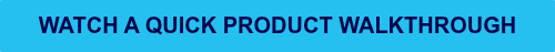 <span style="font-family: Arial, Helvetica, sans-serif;">WATCH A QUICK PRODUCT WALKTHROUGH</span>
