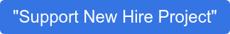 "Support New Hire Project"