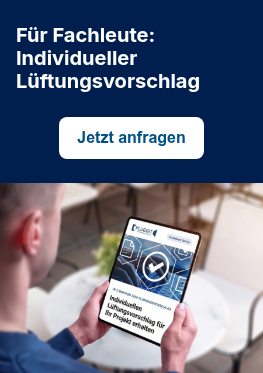 F&uuml;r Fachleute: Individueller L&uuml;ftungsvorschlag