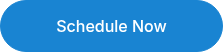 Schedule Now