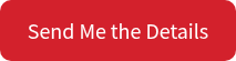 <p>Send Me the Details</p>
