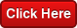 Click Here