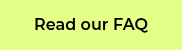 Read our FAQ