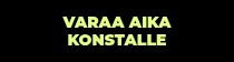 <div>VARAA AIKA KONSTALLE</div>