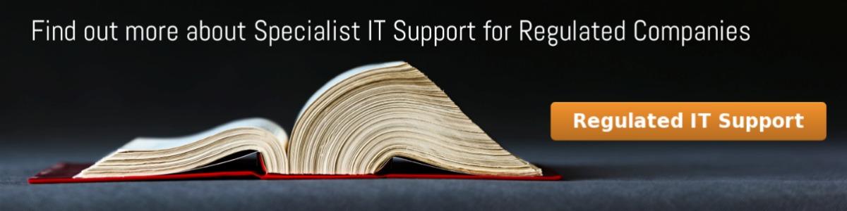 IT support for regulated business
