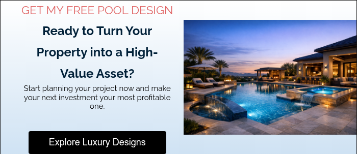 GET MY FREE POOL DESIGN Ready to Turn Your Property into a High-Value Asset? Start planning your project now and make your next investment your most profitable one. &nbsp; &nbsp;