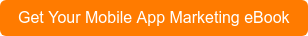 Get Your Mobile App Marketing eBook