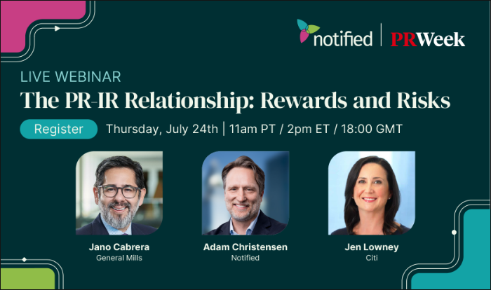 Notified PRWeek Webinar: The IR-PR Relationship