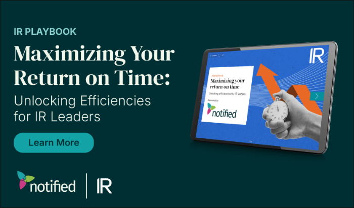 Notified - IR Impact Report: Maximizing Your Return on Time