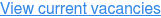 View current vacancies