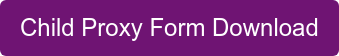 Child Proxy Form Download