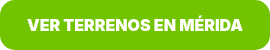 VER TERRENOS EN MÉRIDA
