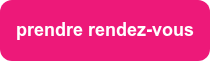 <div style="font-size: 18px;">prendre rendez-vous</div>
<p>&nbsp;</p>
