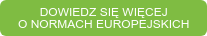 DOWIEDZ SIĘ WIĘCEJ O NORMACH EUROPEJSKICH