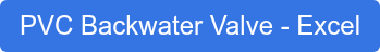 PVC Backwater Valve - Excel