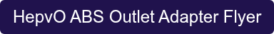 HepvO ABS Outlet Adapter Flyer