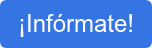 ¡Infórmate!