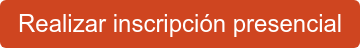 Realizar inscripción presencial