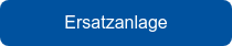 Ersatzanlage