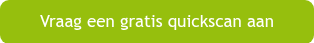 Vraag een gratis quickscan aan