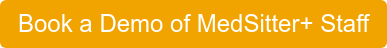 Book a Demo of MedSitter+ Staff