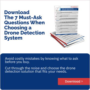 CTA - Square - 7 Must-Ask Questions When Choosing a Drone Detection System