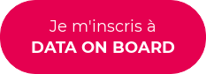 Je m'inscris à DATA ON BOARD