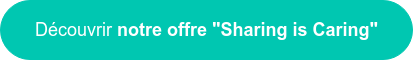 Découvrir notre offre "Sharing is Caring"