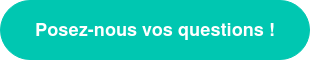 Posez-nous vos questions !