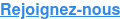 Rejoignez-nous