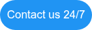 Contact us 24/7