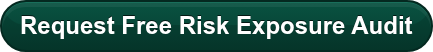 Request Free Risk Exposure Audit