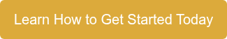 Learn How to Get Started Today
