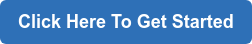 Click Here To Get Started