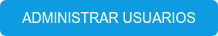 ADMINISTRAR USUARIOS