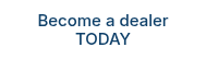 Become a dealer TODAY