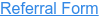 Referral Form
