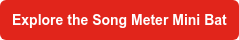 Explore the Song Meter Mini Bat