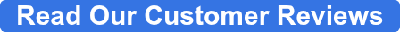 Read Our Customer Reviews