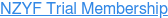 NZYF Trial Membership